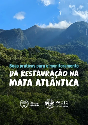 Boas práticas para o monitoramento da Restauração da Mata Atlântica